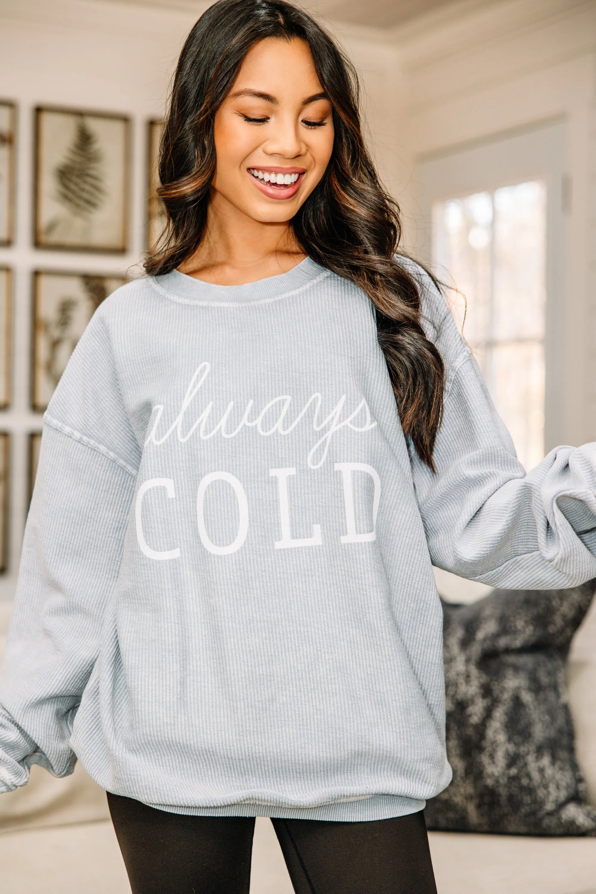 Always Cold Faded Denim Blue Graphic Corded Sweatshirt