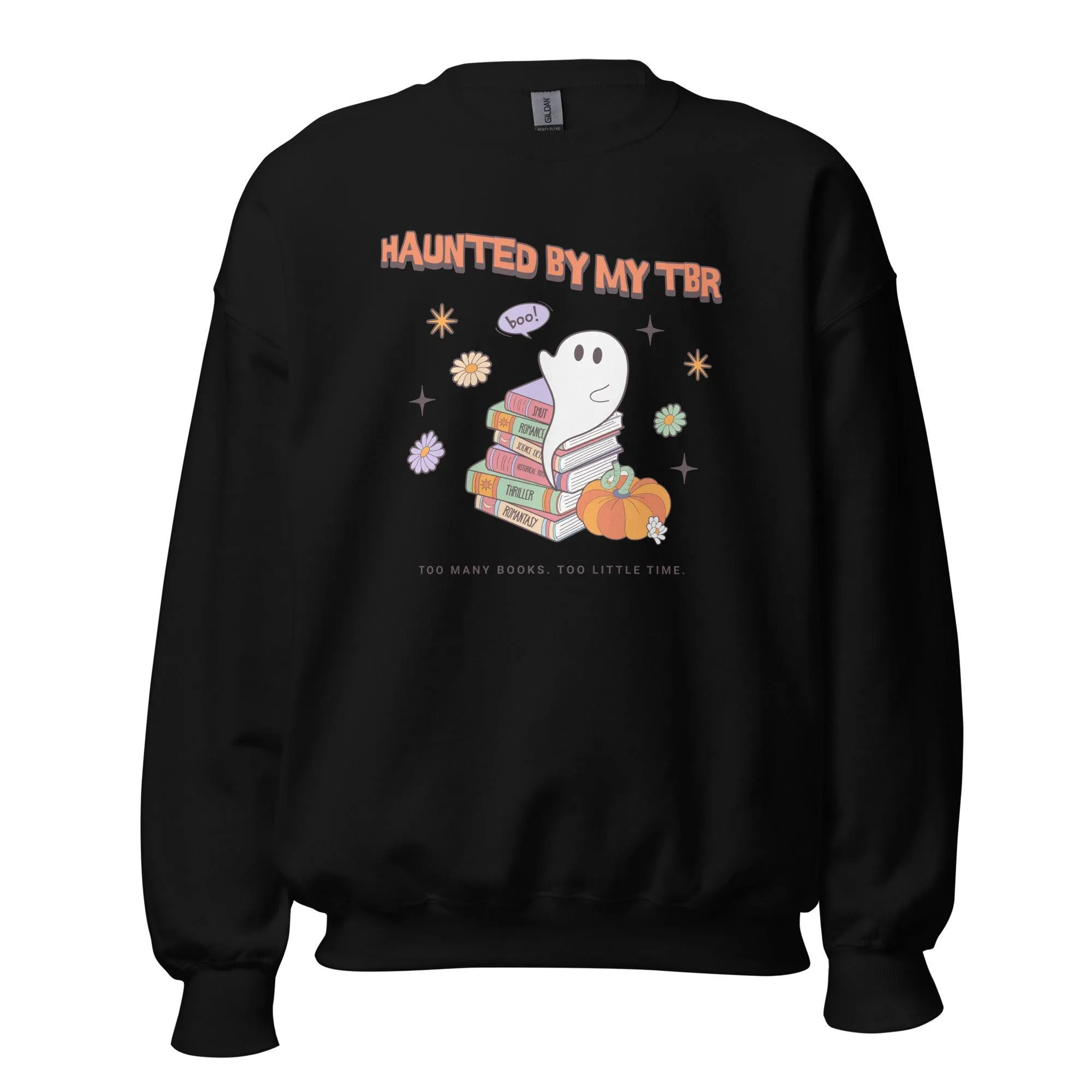 Haunted by TBR Sweatshirt