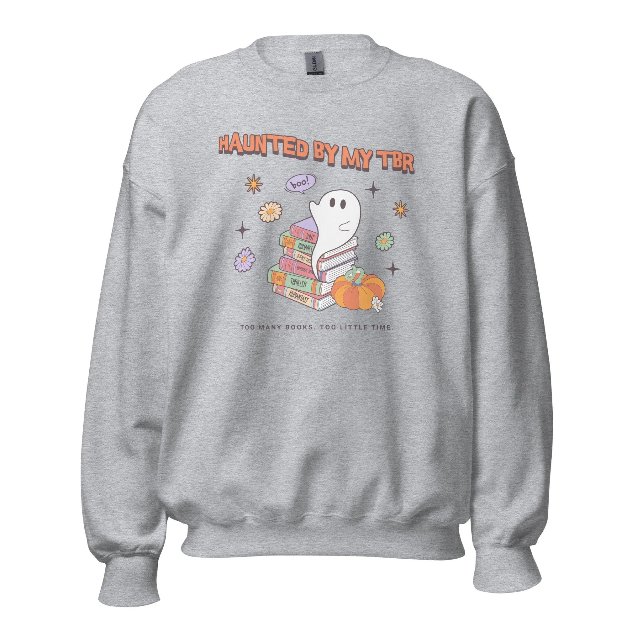 Haunted by TBR Sweatshirt