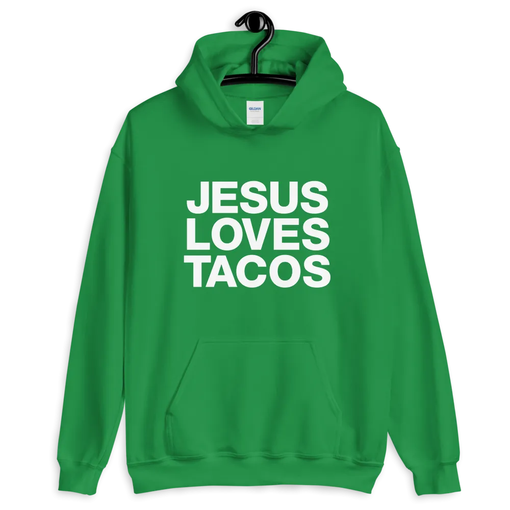 Jesus Loves Tacos Pullover Hoodie