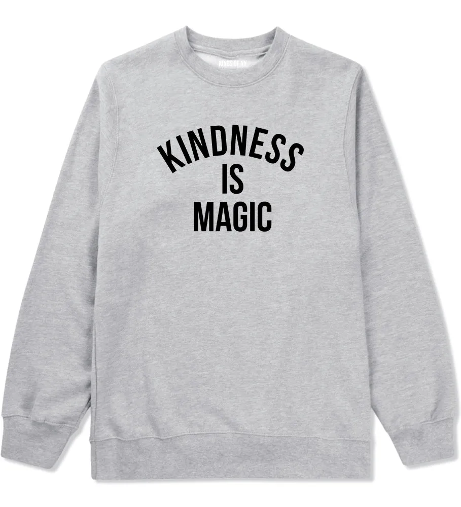 Kindess Is Magic Mens Crewneck Sweatshirt