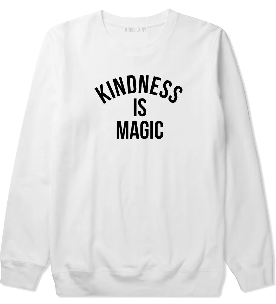 Kindess Is Magic Mens Crewneck Sweatshirt